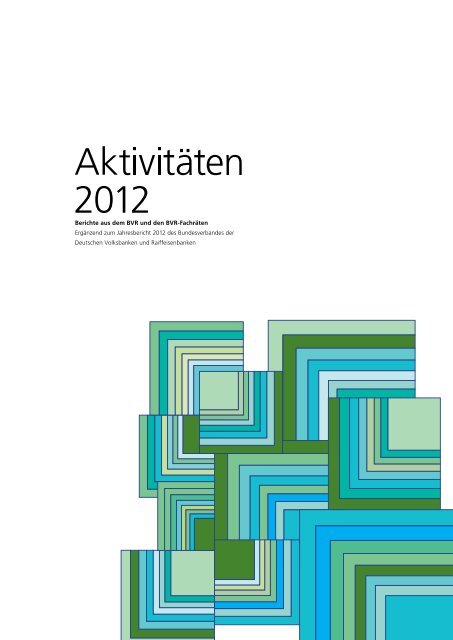 Berichte aus dem BVR 2012 - Bundesverband der Deutschen ...