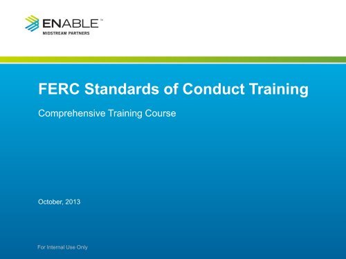 FERC Standards of Conduct Training - CenterPoint Energy