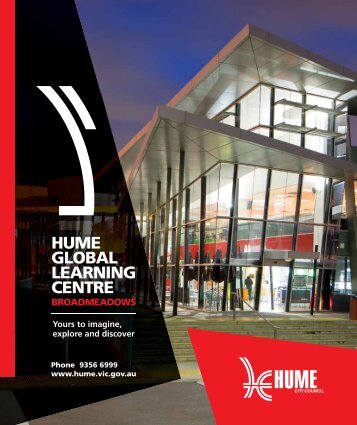 HUME GLOBAL LEARNING CENTRE - Hume City Council