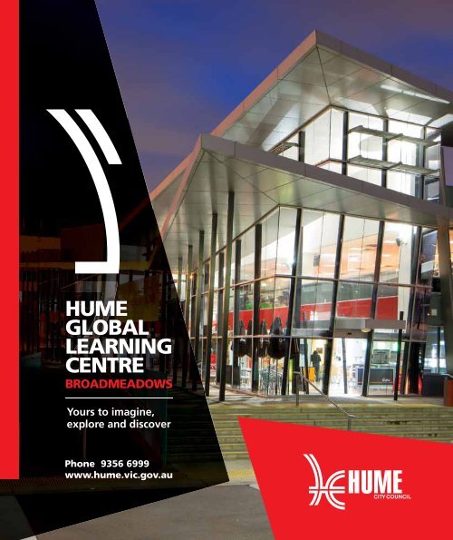 HUME GLOBAL LEARNING CENTRE Hume City Council