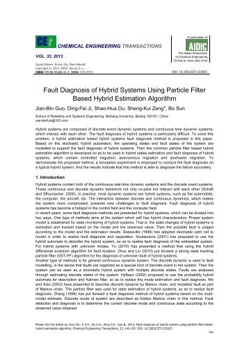 Fault Diagnosis of Hybrid Systems Using Particle Filter Based ... - Aidic