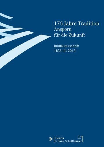 JubilÃ¤umsschrift 175 Jahre Clientis BS Bank Schaffhausen