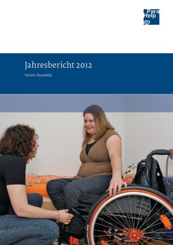 Jahresbericht 2012 (PDF, 4.5 MB) - Schweizer Paraplegiker-Gruppe