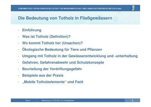 Vortrag zu Totholz in Fließgewässern | PDF 26 MB - GfG