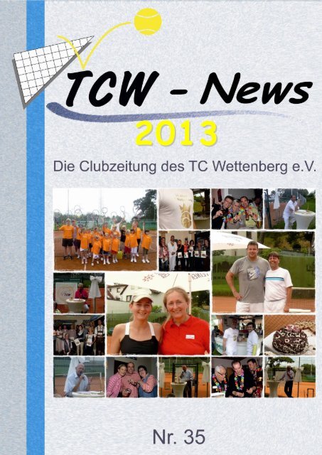 TCW - News 2013 zum Herunterladen - TC Wettenberg e.V.