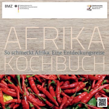 Afrika Kochbuch - So schmeckt Afrika: Eine Entdeckungsreise - BMZ