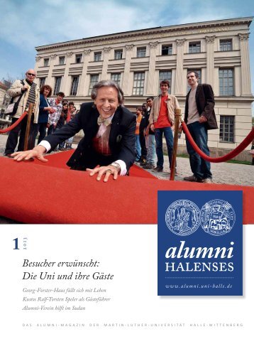 alumni halenses 1/2013 - Martin-Luther-Universität Halle-Wittenberg