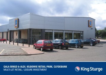 GALA BINGO & ALDI, KILBOWIE RETAIL PARK ... - King Sturge