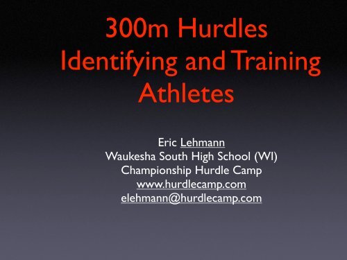 Identifying and Training 300m Hurdle Athletes - HurdleCentral.com