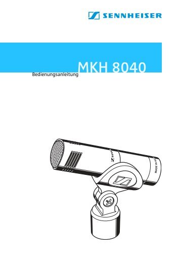 MKH 8040 Bedienungsanleitung - Huss Licht & Ton