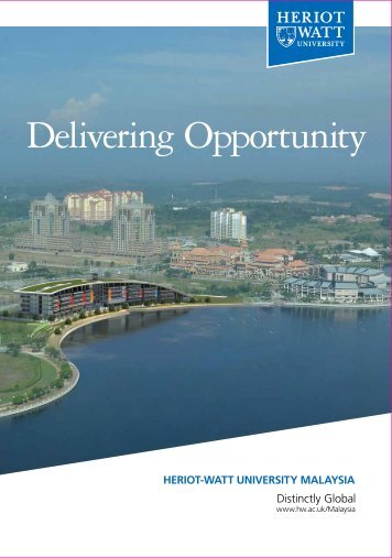 Delivering Opportunity - Heriot-Watt University Malaysia