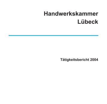 ! TÃ¤tigkeitsbericht 2003 - der Handwerkskammer LÃ¼beck