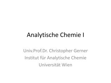 Teil 1 - Institut fÃ¼r Analytische Chemie - UniversitÃ¤t Wien