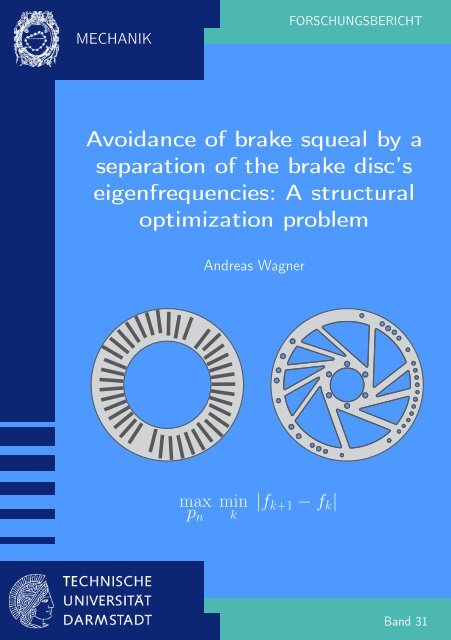 Avoidance of brake squeal by a separation of the brake ... - tuprints