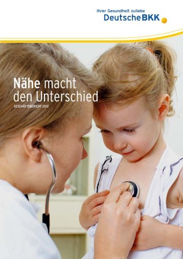 GeschÃ¤ftsbericht Deutsche BKK 2012 (PDF, 0.9 MB)
