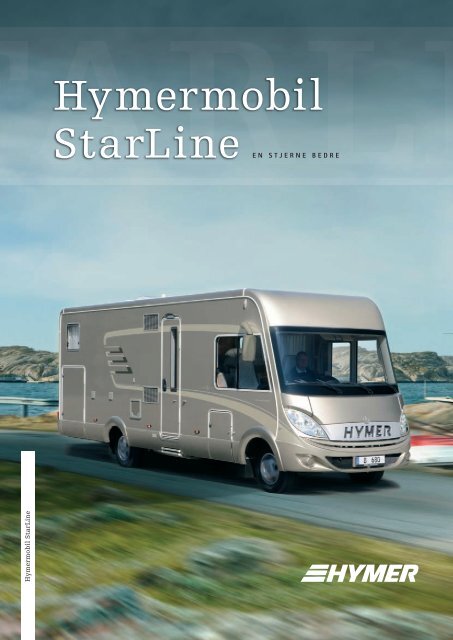 Hymer B StarLine 2013 - Norsk - Kroken Caravan