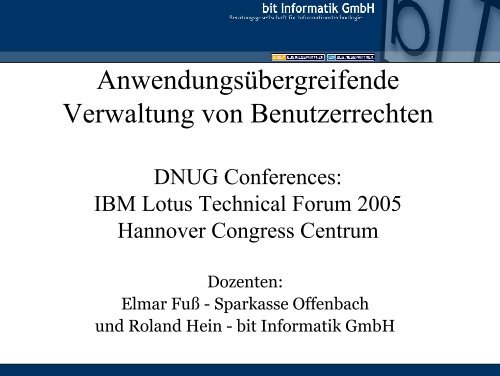 Anwendungsübergreifende Verwaltung von ... - Bit Informatik GmbH