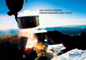 WAS HINTER UNSEREN ... - Bertrams Heatec AG