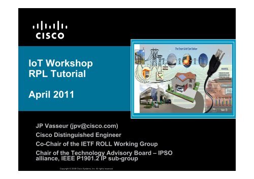 IoT Workshop RPL Tutorial April 2011 - Internet Architecture Board