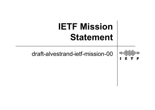 IETF Mission Statement