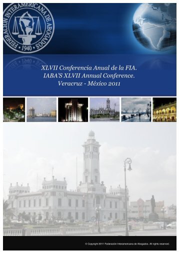 XLVII Conferencia Anual de la FIA. IABA'S XLVII Annual Conference ...