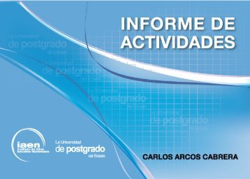 Informe de Actividades Carlos Arcos - El IAEN y