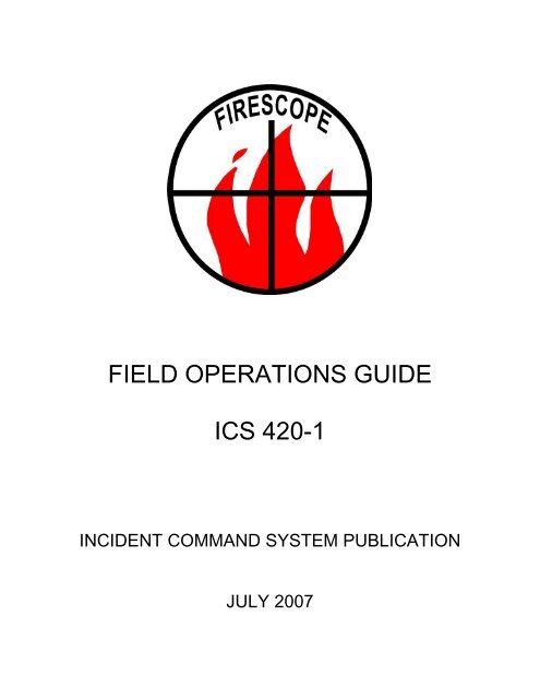 FIELD OPERATIONS GUIDE ICS 420-1 - IAFC