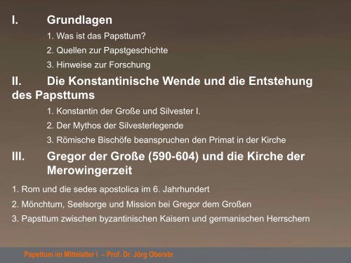 Das Papsttum im Mittelalter I â€“ Prof. Dr. JÃ¶rg ... - joerg-oberste.de