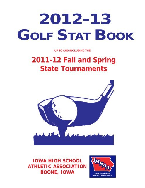 2012-13 GOLF STAT BOOK - Iowa High School Athletic Association
