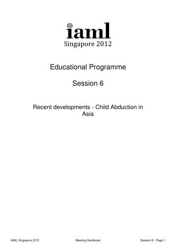 Singapore 2012 Educational Programme Session 6 - International ...