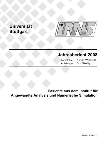 UniversitÂ¨at Stuttgart Jahresbericht 2008 - Institut fÃ¼r Angewandte ...