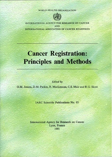 Cancer Registration: Principles and Methods - IARC