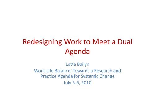 Redesigning Work to Meet a Dual Agenda