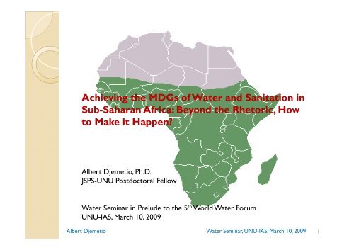 Achieving the MDGs of Water and Sanitation in Sub ... - UNU-IAS