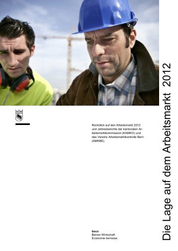 Bericht zum Arbeitsmarkt 2012 - Kanton Bern