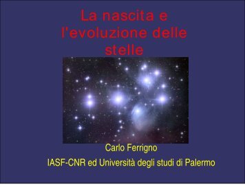 Nascita ed evoluzione delle stelle - IASF Palermo