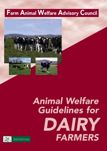 Animal Welfare Guidelines For DAIRY FARMERS - Farm Animal ...
