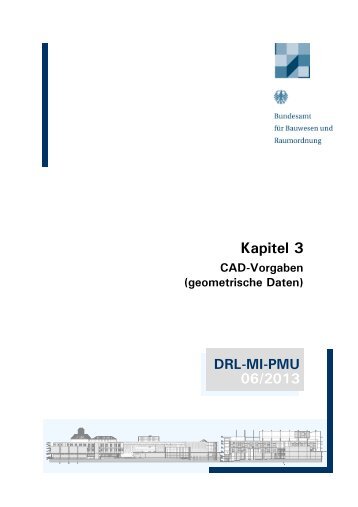 PMU - Kapitel 3 - CAD-Vorgaben - Bundesamt fÃ¼r Bauwesen und ...