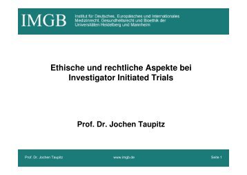 Ethische und rechtliche Aspekte bei Investigator Initiated Trials - IBE