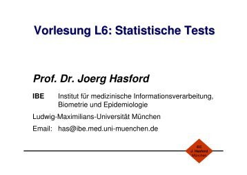 Statistische Tests - IBE - Ludwig-Maximilians-UniversitÃ¤t MÃ¼nchen