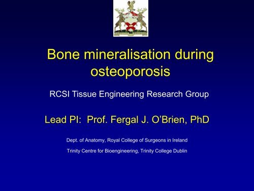 Bone mineralisation during osteoporosis