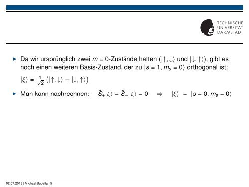 Spin- und Ortsraum-Wellenfunktion