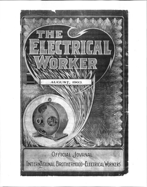 1903-08 August Electrical Worker.pdf - International Brotherhood of ...