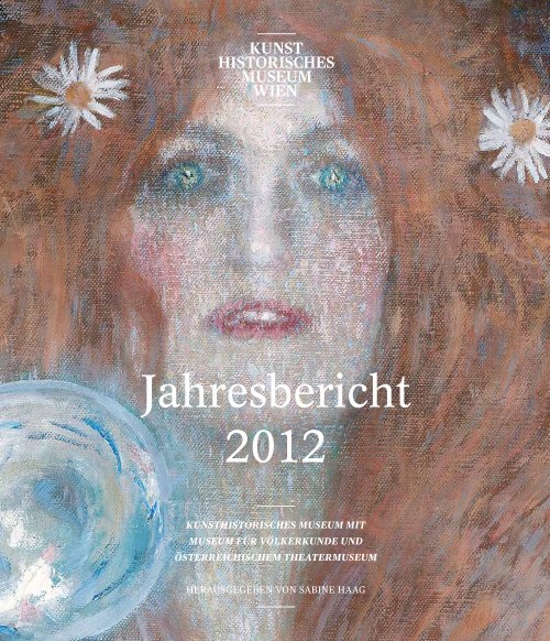 KHM Jahresbericht 2012 - Presse - Kunsthistorisches Museum Wien