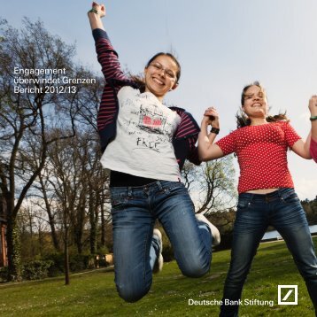 TÃ¤tigkeitsbericht 2012/13 - Deutsche Bank Stiftung