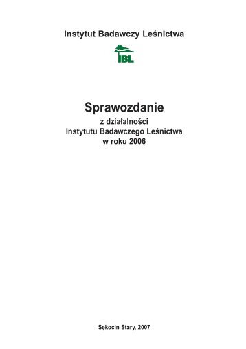 Sprawozdanie - Instytut Badawczy Leśnictwa