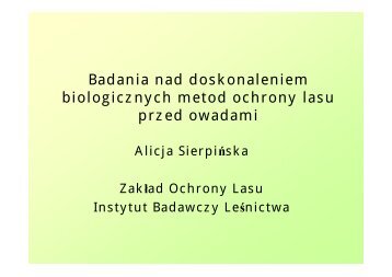Alicja Sierpińska - Instytut Badawczy Leśnictwa