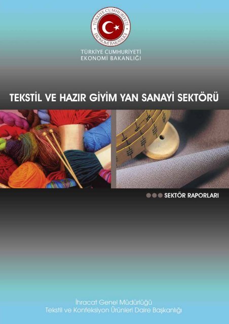 Tekstil ve HazÄ±r Giyim Yan Sanayi - Ä°hracat Bilgi Platformu