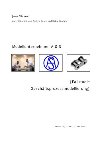 Modellunternehmen A & S [Fallstudie GeschÃ¤ftsprozessmodellierung]