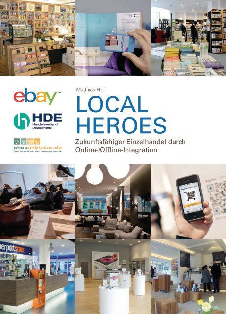 LOCAL HEROES - Zukunftsfähiger Einzelhandel ... - Shopanbieter.de